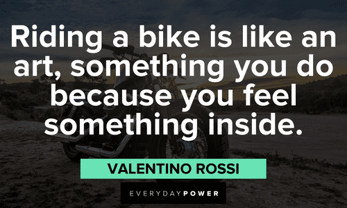 Biker quotes on how it feels to ride