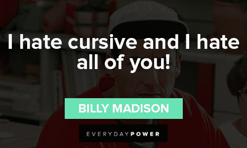 Billy Madison Quotes About Cursive