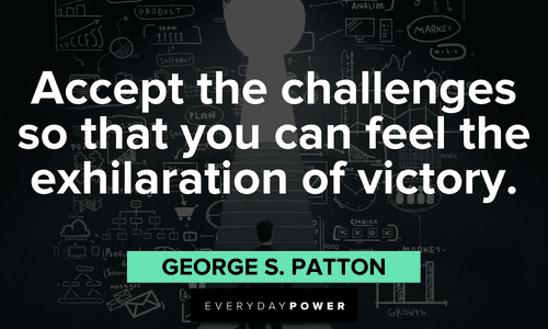 270 Challenge Quotes About Life And Tough Times