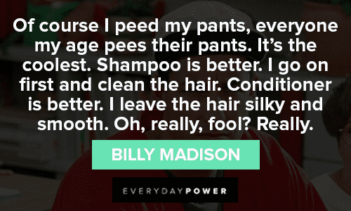 Childish Billy Madison Quotes