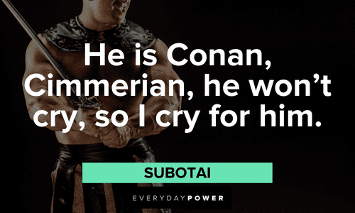 Conan the Barbarian quotes that will make your day