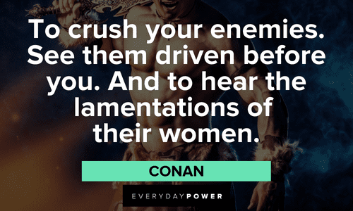Conan the Barbarian quotes about enemies