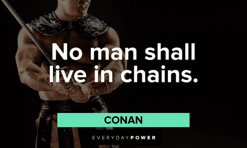 short Conan the Barbarian quotes about freedom