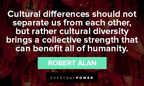 Culture Quotes About Cultural Diversity Benefits