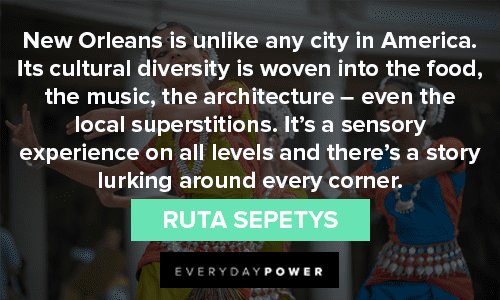 Culture Quotes About Cultural Diversity In New Orleans