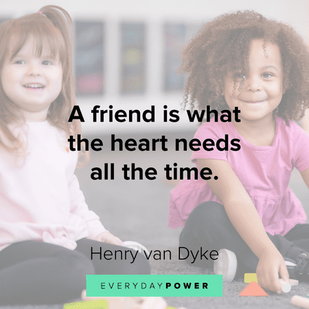 New friends quotes about what the heart needs
