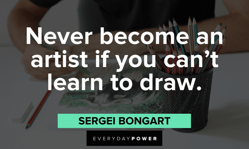 Drawing Quotes to Speak to the Artist in You  Everyday Power