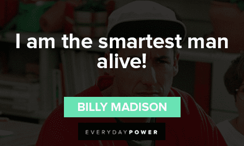 Encouraging Billy Madison Quotes