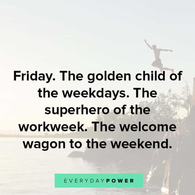 Happy Friday Quotes to Celebrate The End of the Week – Daily ...