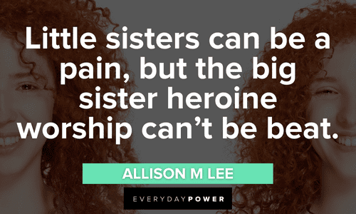 big sister little sister quotes