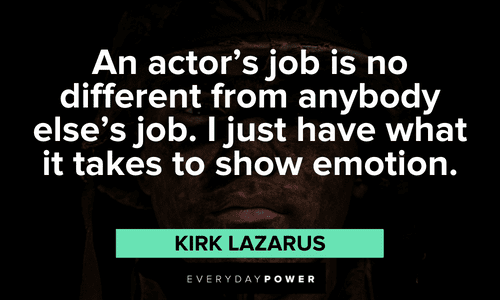 Tropic Thunder Quotes about an actor's job