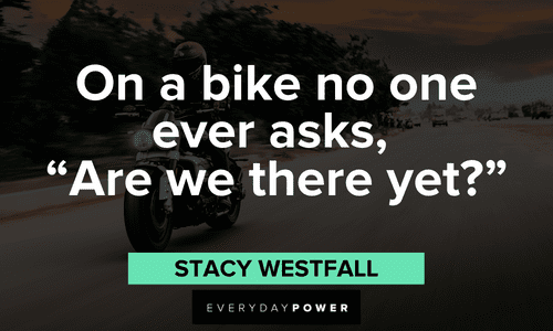 Biker quotes to inspire you