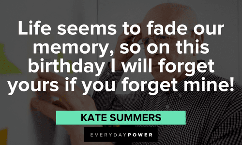Funny birthday quotes about memories