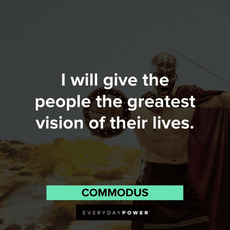 memorable Gladiator Quotes from commodus
