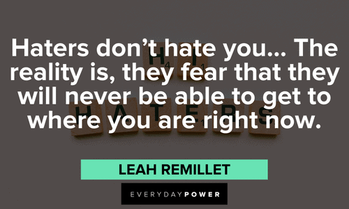 Haters quotes about fear