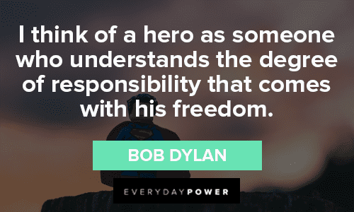 Hero Quotes about responsibility