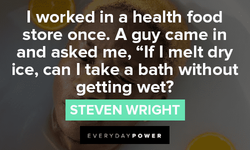 Hilarious Steven Wright Quotes