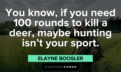 Hunting Quotes to Make You Head Outdoors | Everyday Power