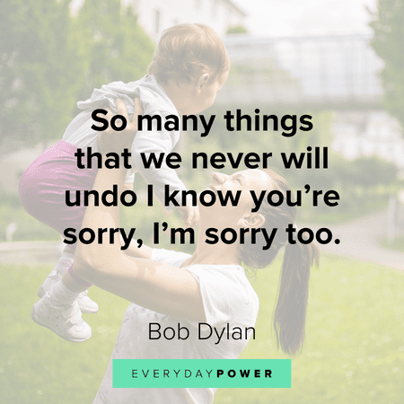 I’m sorry quotes to inspire you