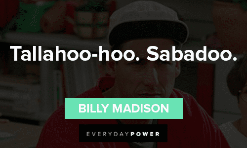 Incredibly Funny Billy Madison Quotes
