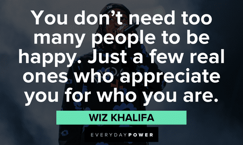 Wiz Khalifa quotes about the people we keep around