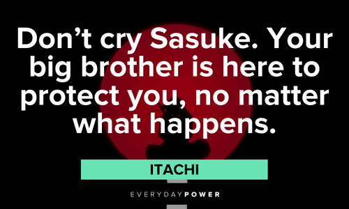 Itachi Quotes about sasuke