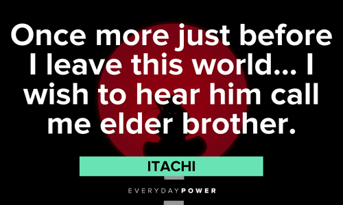 Itachi Quotes about his brother