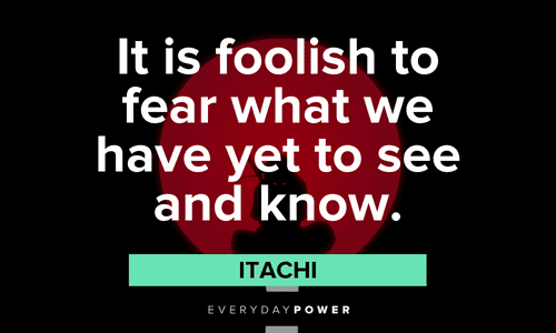 Itachi Quotes about fear
