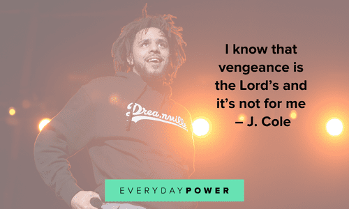 J. Cole quotes about vengeance