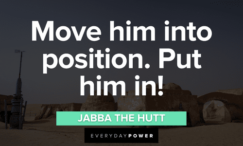 short Jabba the Hutt quotes