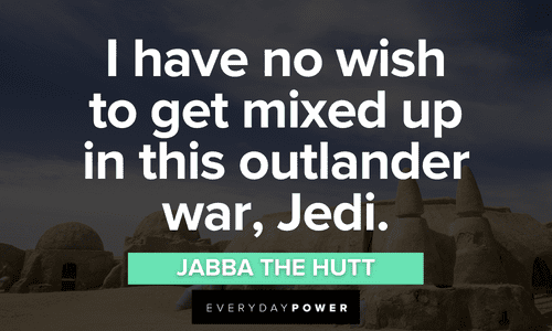 Jabba the Hutt quotes about jedi