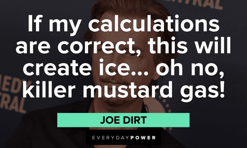 best Joe Dirt quotes