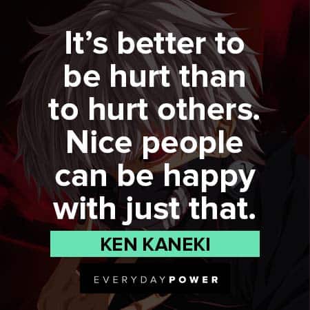 Ken Kaneki Quotes About Being Hurt