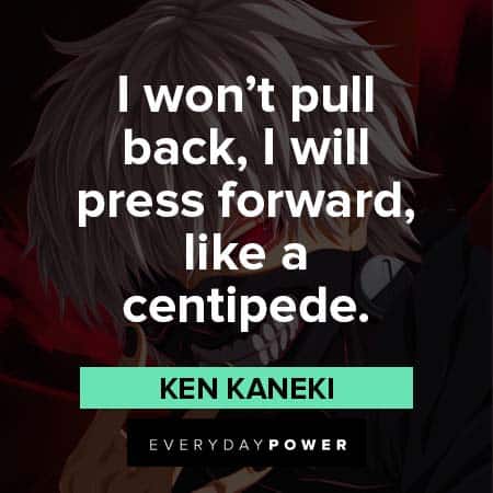 Ken Kaneki Quotes About Not Giving Up