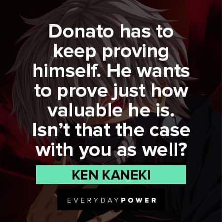 Ken Kaneki Quotes About Proving Yourself