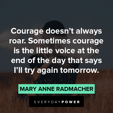 Life Changing Quotes About Courage