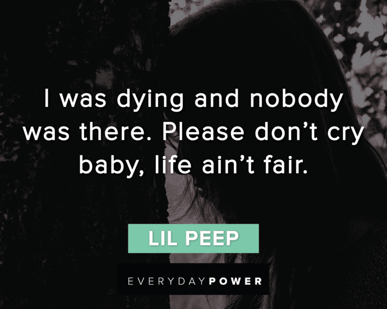 Lil Peep Quotes About Unfairness