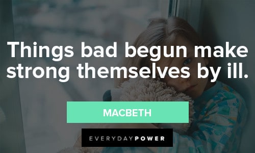 Macbeth Quotes About Bad Things