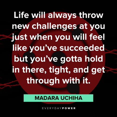 Madara quotes about life's challenges
