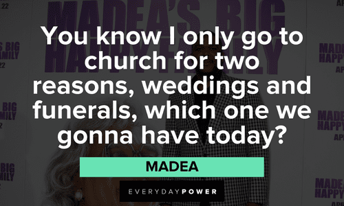 Madea quotes about church