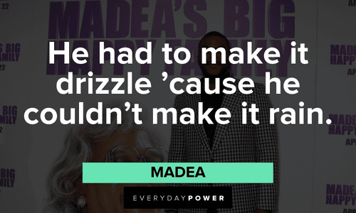 Memorable Madea quotes to make your day