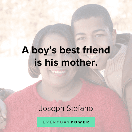 best friend Mother and Son Quotes