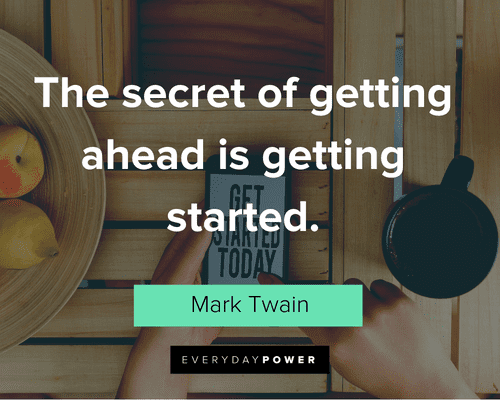 Motivational 1 Liners Quotes About Getting Started