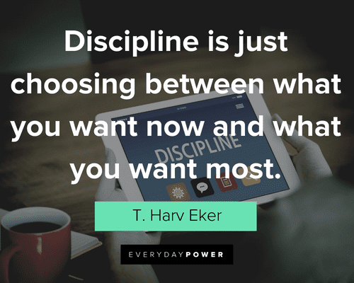 Motivational Liners about being disciplined