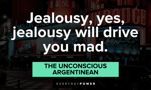 Moulin Rouge quotes about jealousy