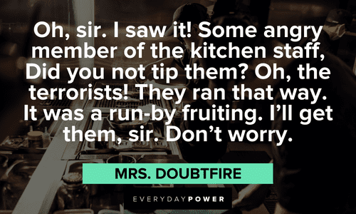 Mrs. Doubtfire quotes from your favorite film