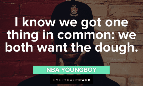 NBA YoungBoy quotes about making money