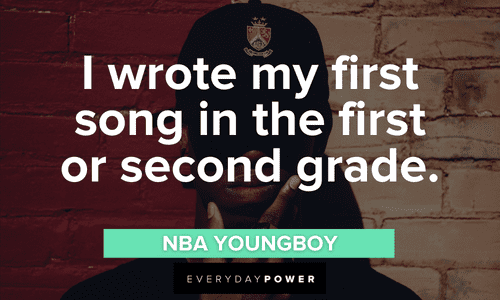 NBA YoungBoy quotes about his career