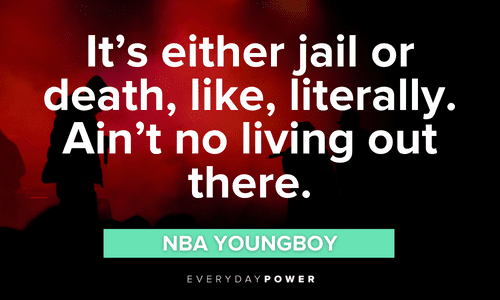 powerful NBA YoungBoy quotes