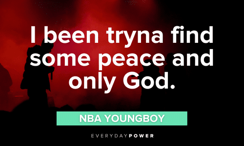 NBA YoungBoy quotes about finding peace